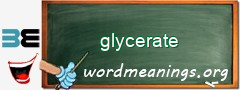 WordMeaning blackboard for glycerate